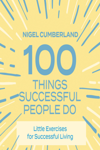 100 Things Successful People Do