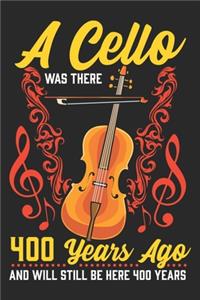 A Cello Was There 400 Years Ago