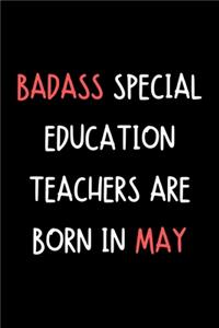 Badass Special Education Teachers Are Born In May