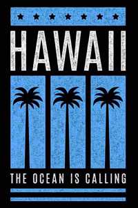 Hawaii The Ocean is Calling