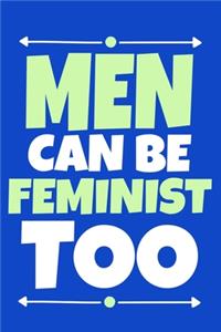 Men Can Be Feminist Too