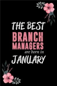 The best Branch Managers are born in January
