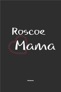 Roscoe Mama Notebook
