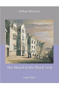 The Novel of the Black Seal