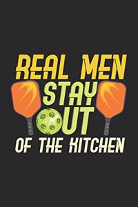 Real Men Stay Out Of The Kitchen