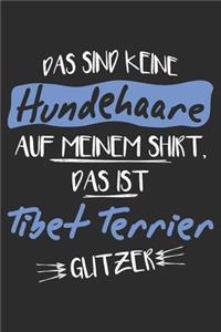 Das sind keine Hundehaare das ist Tibet Terrier Glitzer