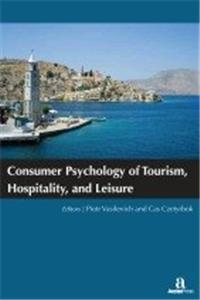 CONSUMER PSYCHOLOGY OF TOURISM, HOSPITALITY AND LEISURE