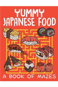 Yummy Japanese Food (A Book of Mazes)