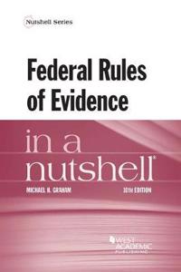 Federal Rules of Evidence in a Nutshell