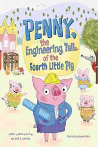 Penny, the Engineering Tail of the Fourth Little Pig