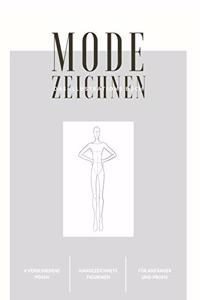 Mode Zeichnen - Das Illustrations Buch -