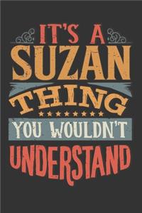 Its A Suzan Thing You Wouldnt Understand