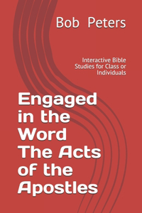 Engaged in the Word The Acts of the Apostles