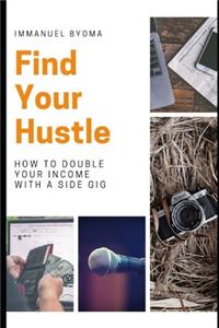 Find Your Hustle