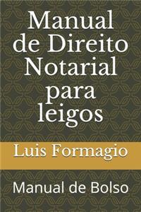 Manual de Direito Notarial para leigos