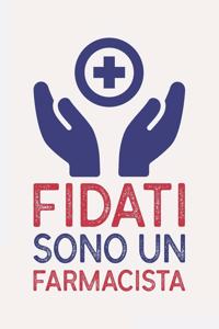 Fidati sono un FARMACISTA