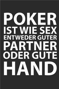 Poker Ist Wie Sex Entweder Guter Partner Oder Gute Hand