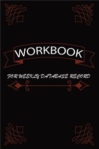 Workbook Weekly Database Record