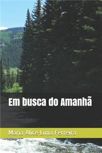 Em busca do Amanhã