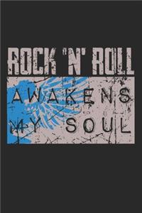 Rock 'N' Roll Awakens My Soul