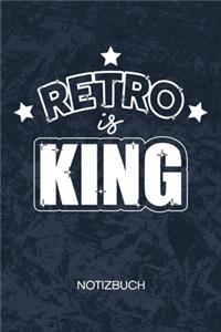 Retro Is King