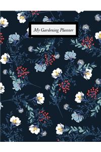 My Gardening Planner: Gardening Dairy & Calendar - Daily, Weekly & Monthly Planner - Garden Log Book - Seasonal Gardener's Guide with Record & Expense Thoughts, Plans & P