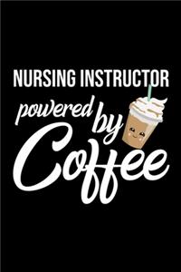 Nursing Instructor Powered by Coffee
