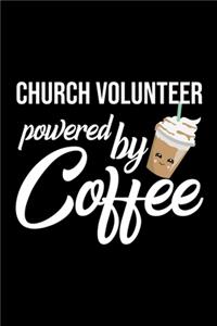 Church Volunteer Powered by Coffee