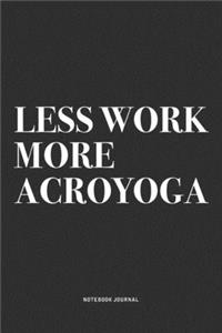 Less Work More Acroyoga
