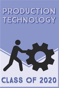 Production Technology Class of 2020