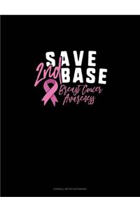 Save 2nd Base Breast Cancer Awareness