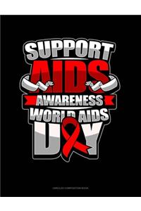 Support AIDS Awareness World AIDS Day