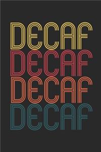 Vintage Decaf Notebook - Retro Decaf Lover Journal - Decaf Lover Gift - Decaffeinated Coffee Diary