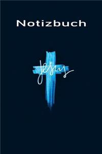 Notizbuch Jesus: Christliches Notizbuch