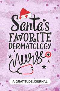 Santa's Favorite Dermatology Nurse - A Gratitude Journal