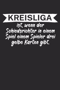 Kreisliga ist wenn der Schiedsrichter in einem Spiel einem Spieler drei gelbe Karten gibt