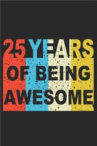 25 Years Of Being Awesome