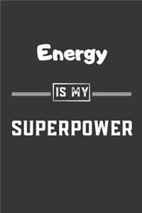 Energy is my superpower