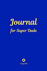 Journal for Super Dads Blue Cover 6x9 Inches