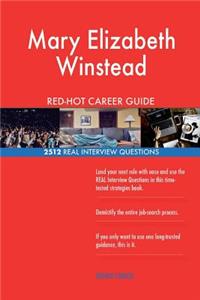 Mary Elizabeth Winstead RED-HOT Career Guide; 2512 REAL Interview Questions