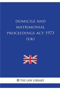 Domicile and Matrimonial Proceedings Act 1973 (UK)