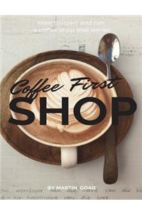Coffee First Shop