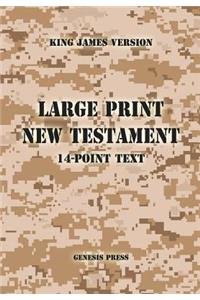 Large Print New Testament, 14-point text, Desert Camo, KJV