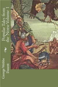 Popular Tales from the Norse Volume 1