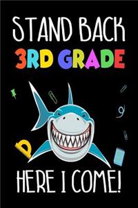 Stand Back 3rd Grade Here I Come!