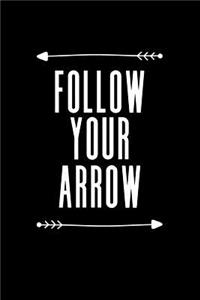 Follow Your Arrow
