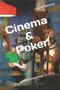 Cinema & Poker