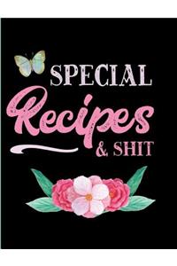 Special Recipes and Shit