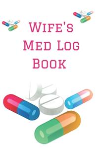 Wife's Med Log Book