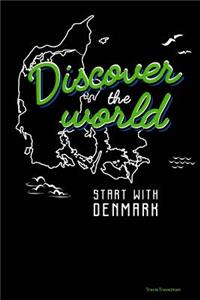 Discover the World Start with Denmark